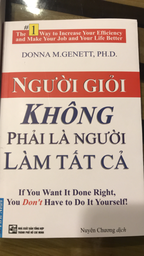 NGƯỜI GIỎI KHÔNG PHẢI NGƯỜI LÀM TẤT CẢ